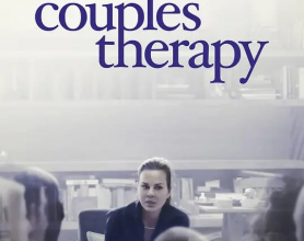 伴侣治疗 第一季 Couples Therapy Season 1 (2019)【豆瓣9.2】值得N刷的心理学纪录片[免费在线观看][免费下载][网盘资源][欧美影视]